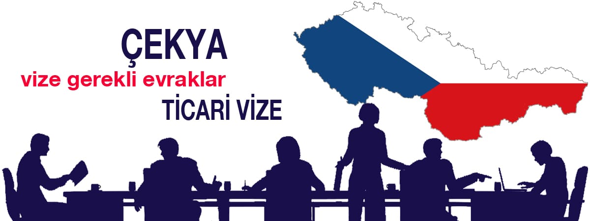 ÇEKYA Ticari Vize Gerekli Evraklar: Güncel Check-list