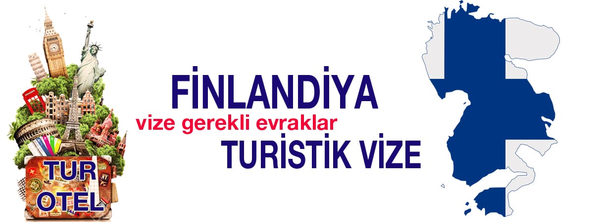 Finlandiya Turistik Vizesi: Gerekli Evraklar ve Başvuru Rehberi