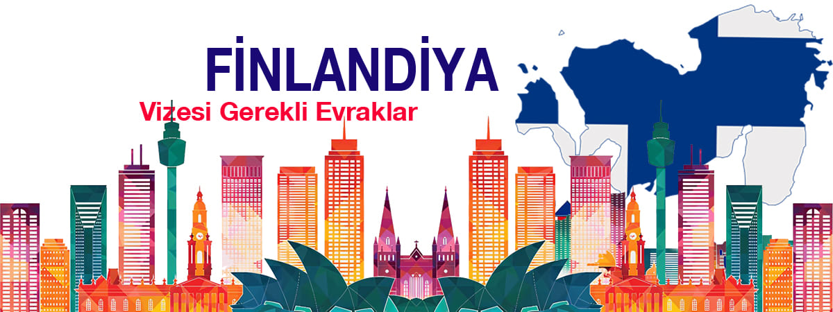 Finlandiya Vizesi Gerekli Evraklar – 2025 Güncel Bilgi