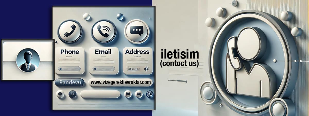 İletişim - Vize Başvuru Danışmanlığı | Vize Gerekli Evraklar