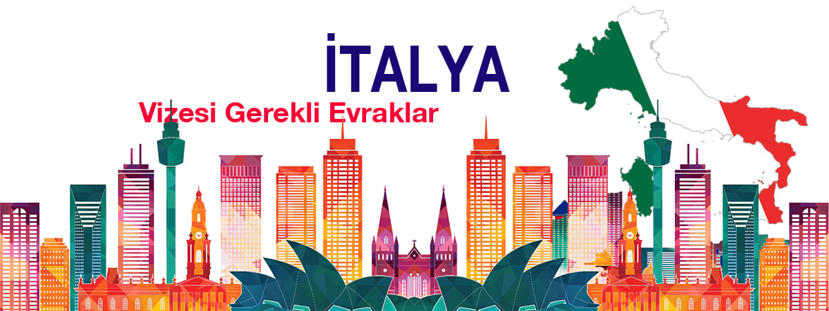 İtalya Vizesi İçin Gerekli Evraklar – Tüm Vize Türleri İçin Detaylı Checklist