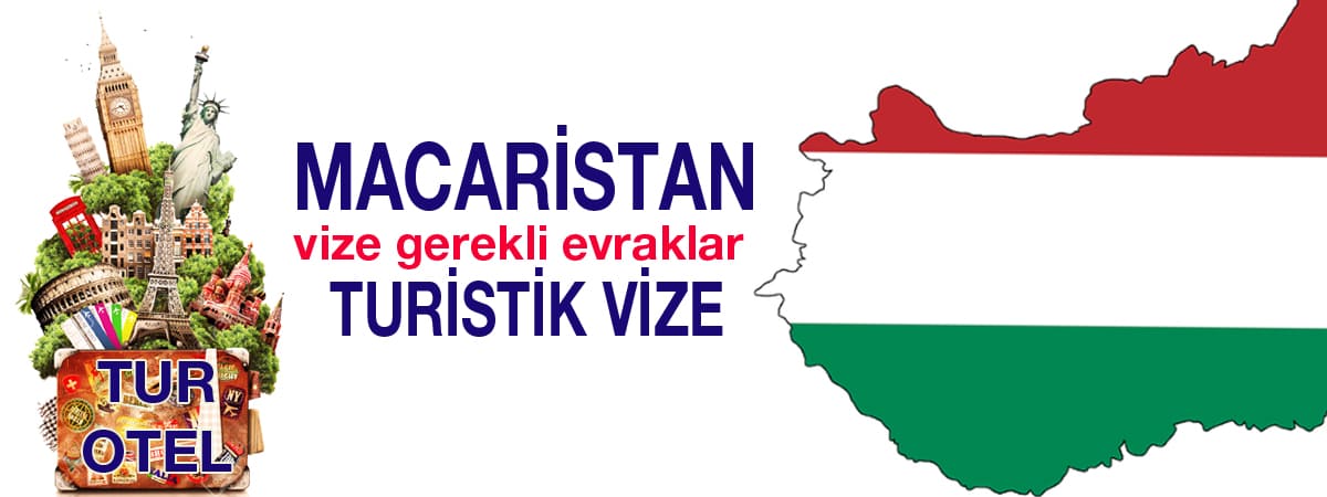 Macaristan Turistik Vizesi: Gerekli Evraklar ve Seyahat Planı