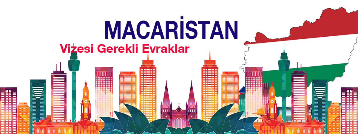 Macaristan Vizesi Gerekli Evraklar - Özgün ve Güncel Rehber