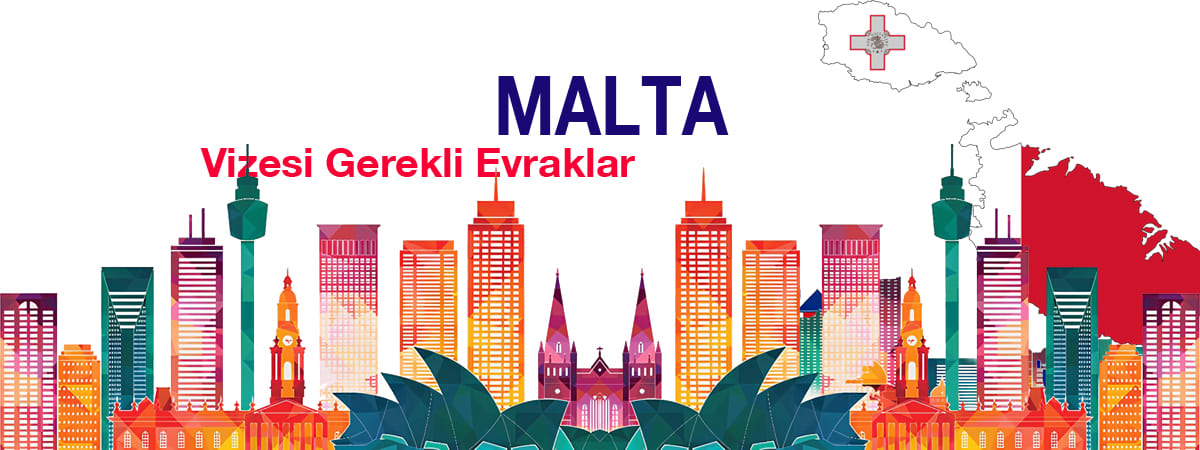 Malta Vizesi Gerekli Evraklar | Güncel Vize Listesi